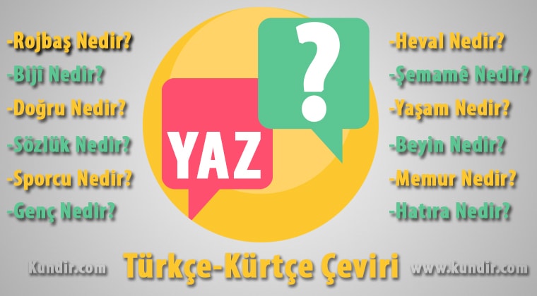 kürtçe yaz çevirisi