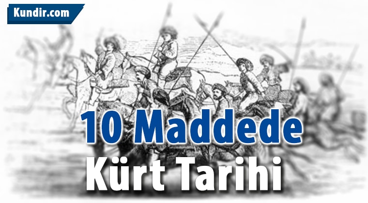10 maddede kürt tarihi 2 kürt tarihinin önemi