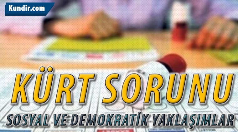 Kürt Sorunu ve Sosyal Yaklaşımlar