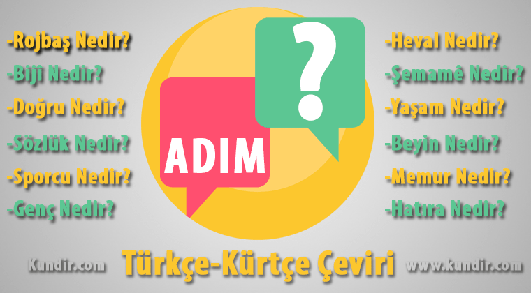 kürtçe adım çevirisi