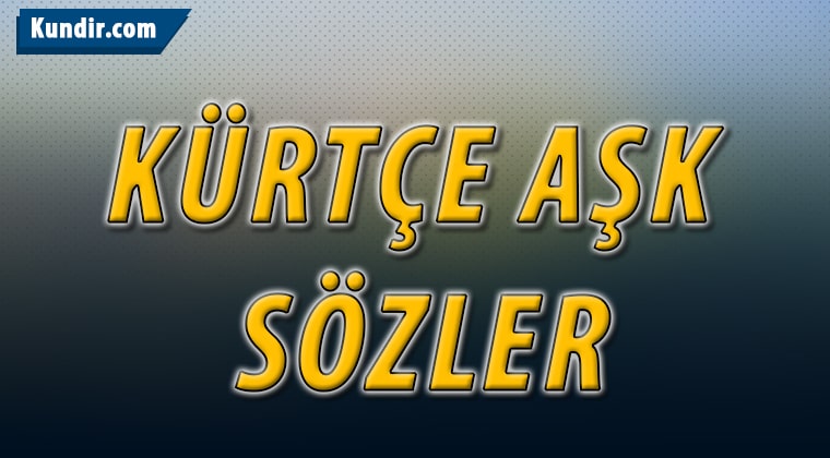 Kürtçe Aşk Kelimeleri