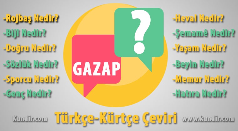 kürtçe gazap çevirisi