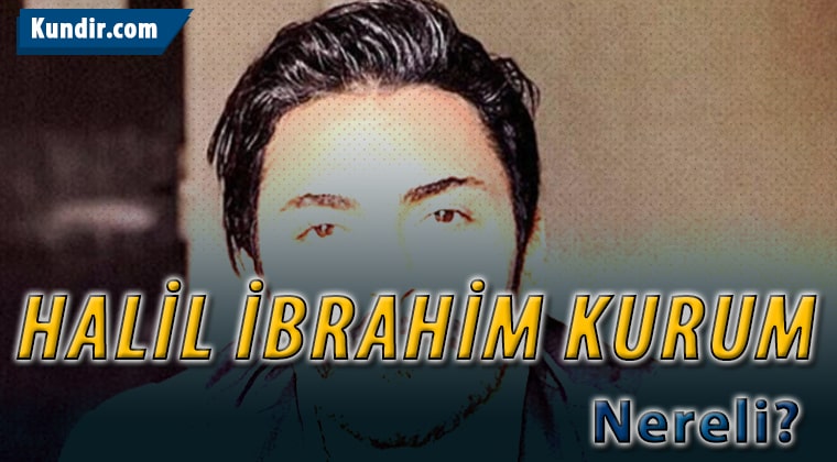 halil ibrahim kurum kimdir